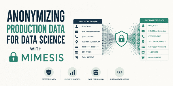 Mimesis: Anonimiza Datos de Producción para Data Science con Python